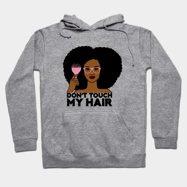 Afro Woman, Don't Touch my Afro Hair, African Hoodie by dukito
